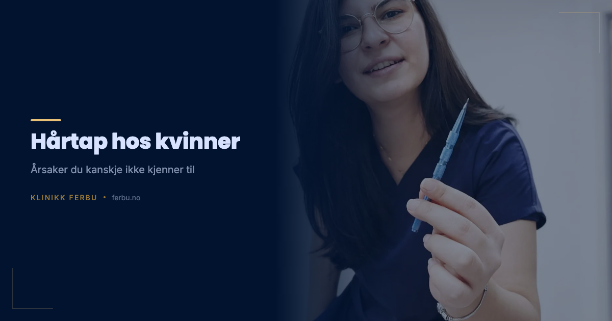 Hårtap hos kvinner: Årsaker du kanskje ikke kjenner til